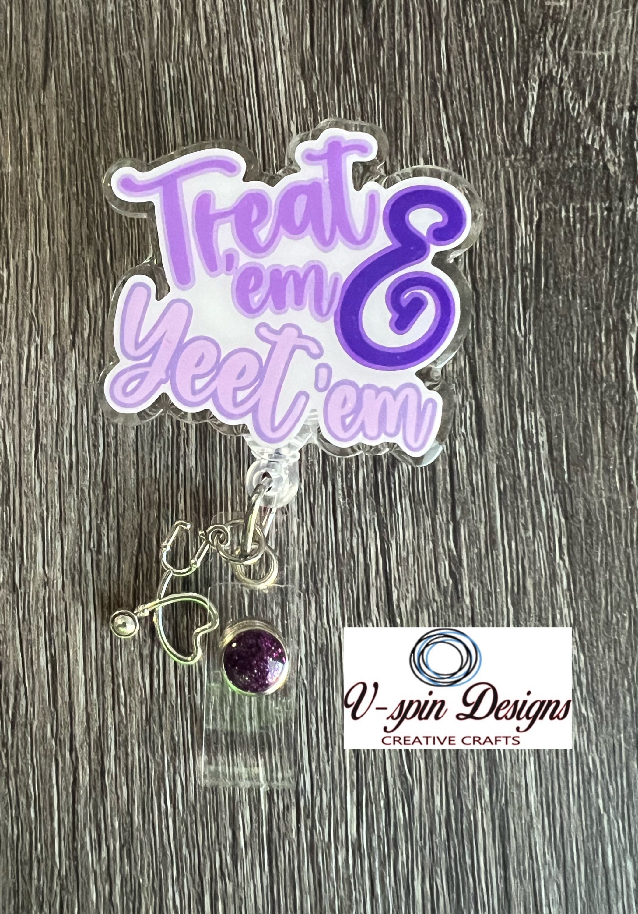 Funny "Treat Em & Yeet Em" Badge Reel: Retractable ID Holder