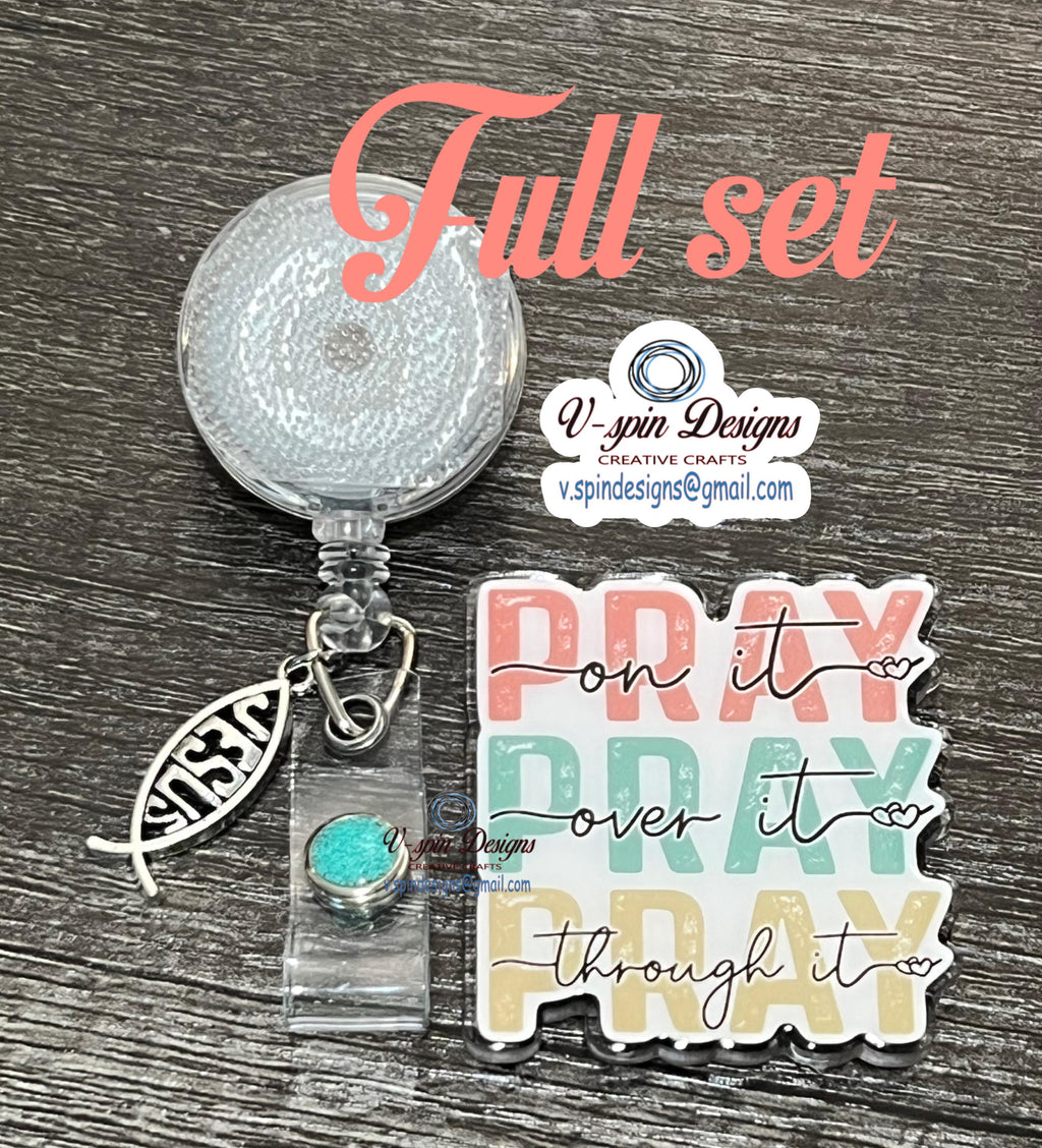 "Pray On It, Over It, Through It" Badge Reel | Inspirational Retractable ID Holder