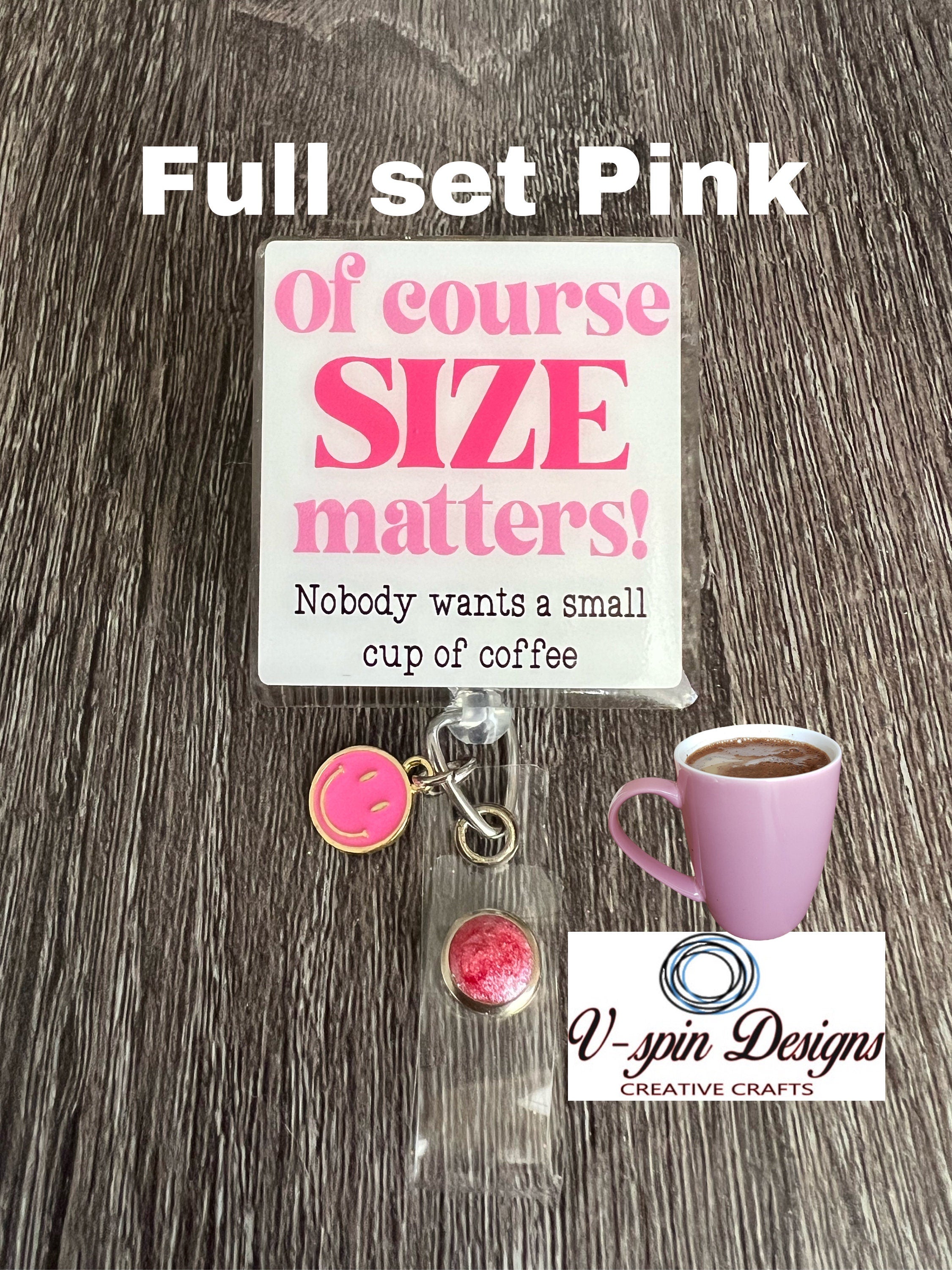 Funny Size Matters Badge reel/ID Holder/card holder/nurses/teachers/students/coffee