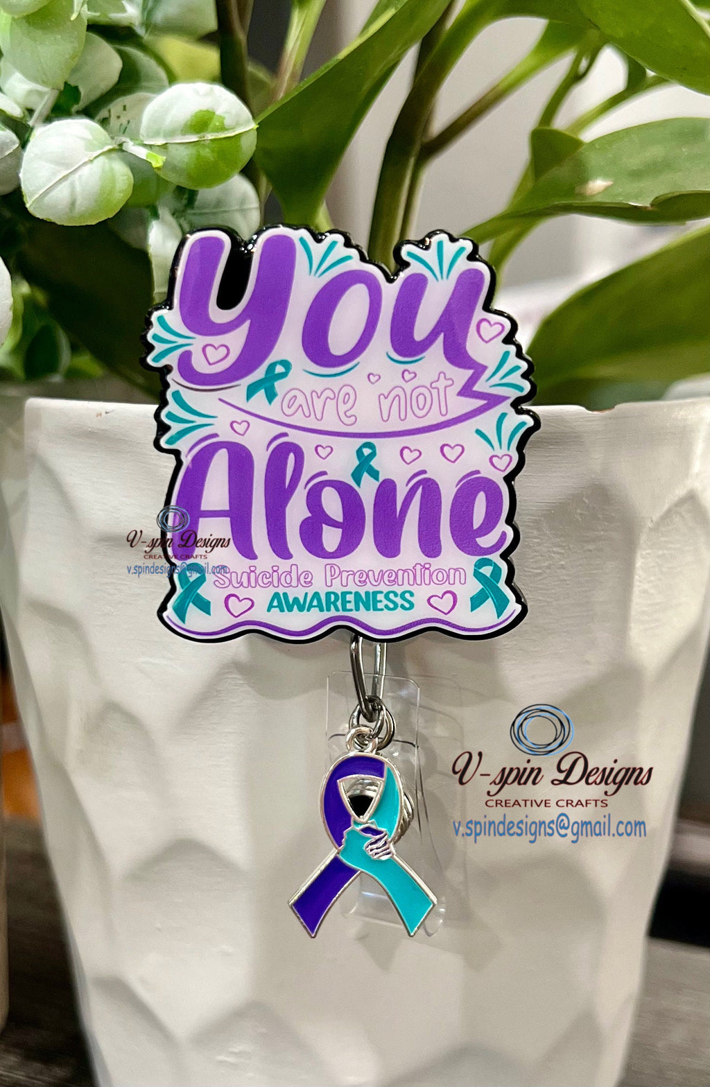 Suicide prevention “You are not alone” badge reel/ID Holder/nurses/teachers/suicide