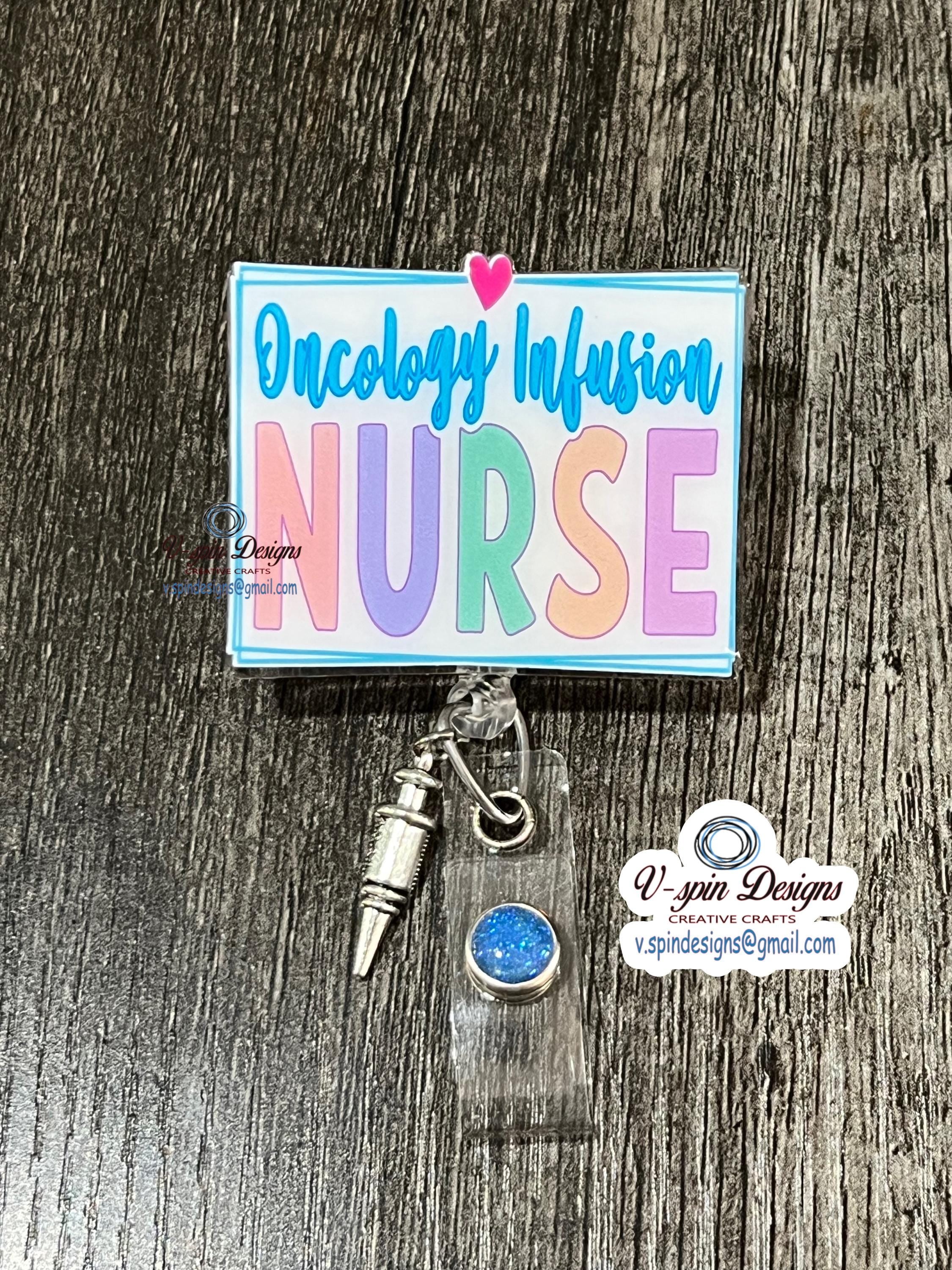Oncology Infusion Nurse Badge Reel | Retractable Acrylic ID Holder