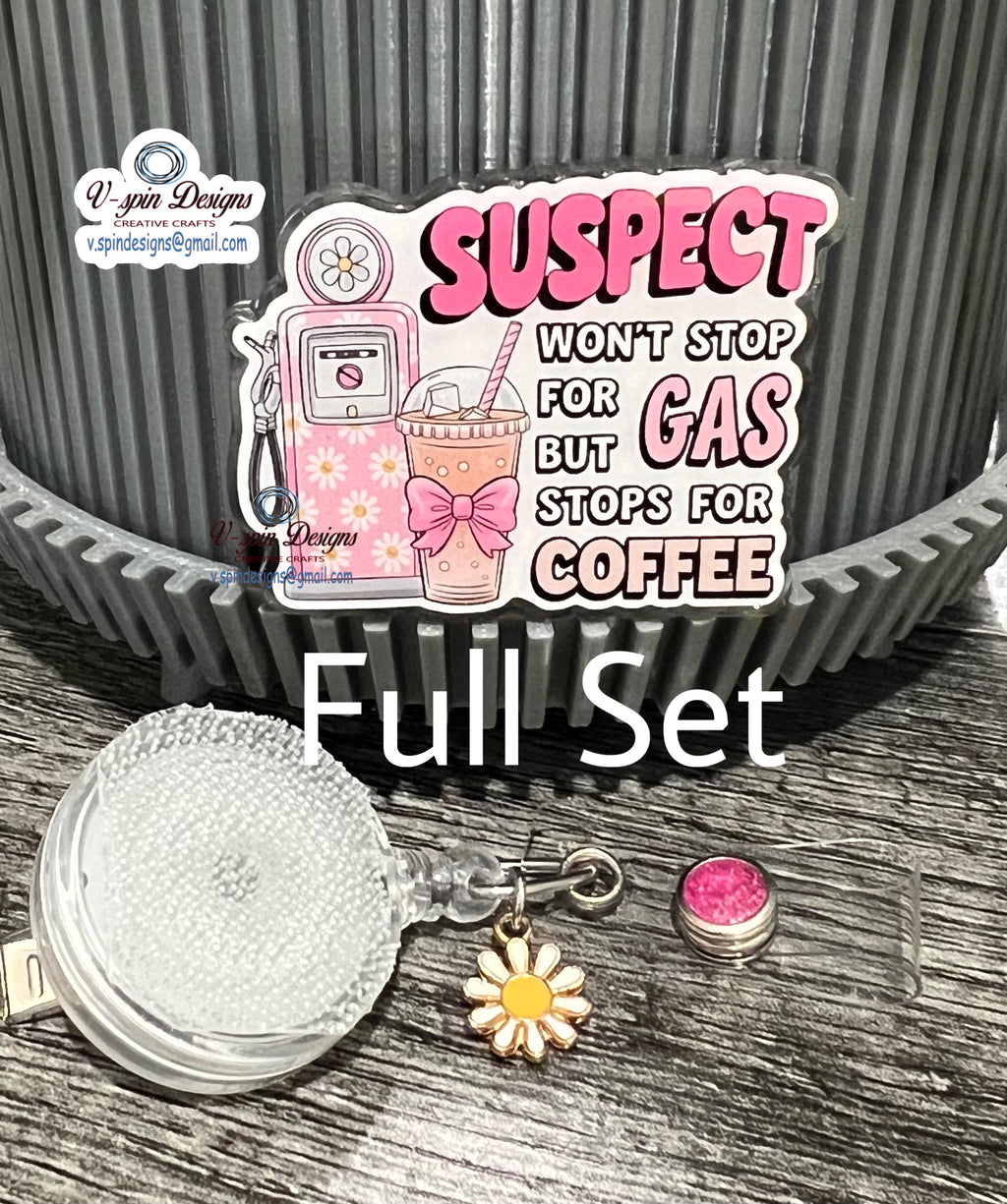 Funny Coffee Badge Reel: "Suspect Won't Stop For Gas" Retractable ID Holder/funny badge reels/funny gifts/nurse badge reels