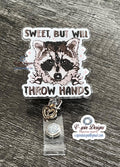Funny Raccoon Badge Reel: "Sweet But Will Throw Hands" ID Holder