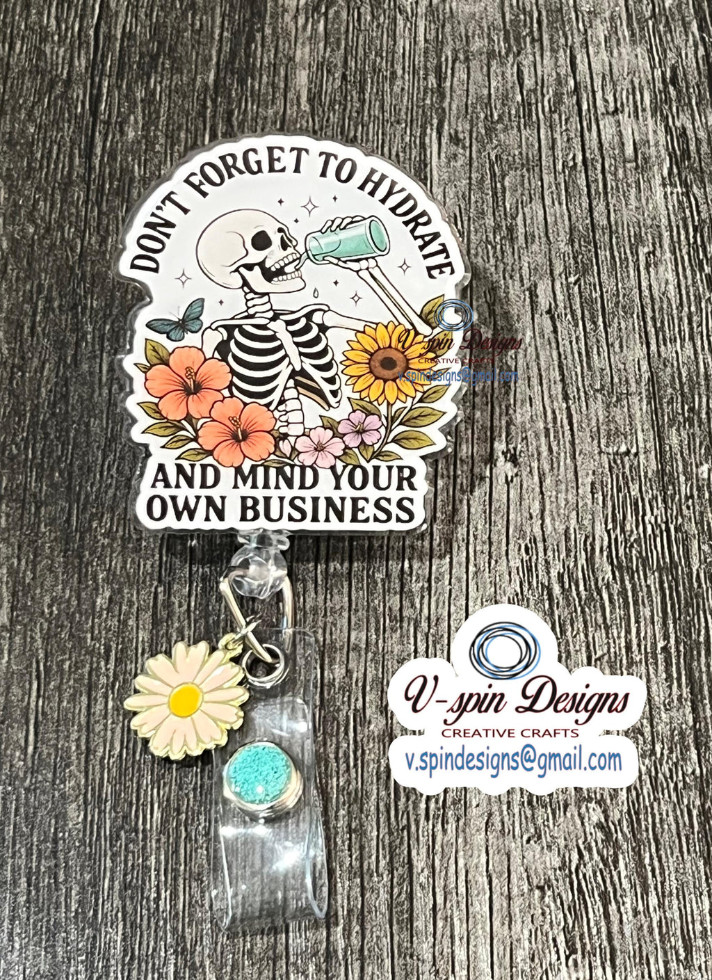 "Don't Forget to Hydrate & Mind Your Business" Skeleton Badge Reel | Funny ID Holder