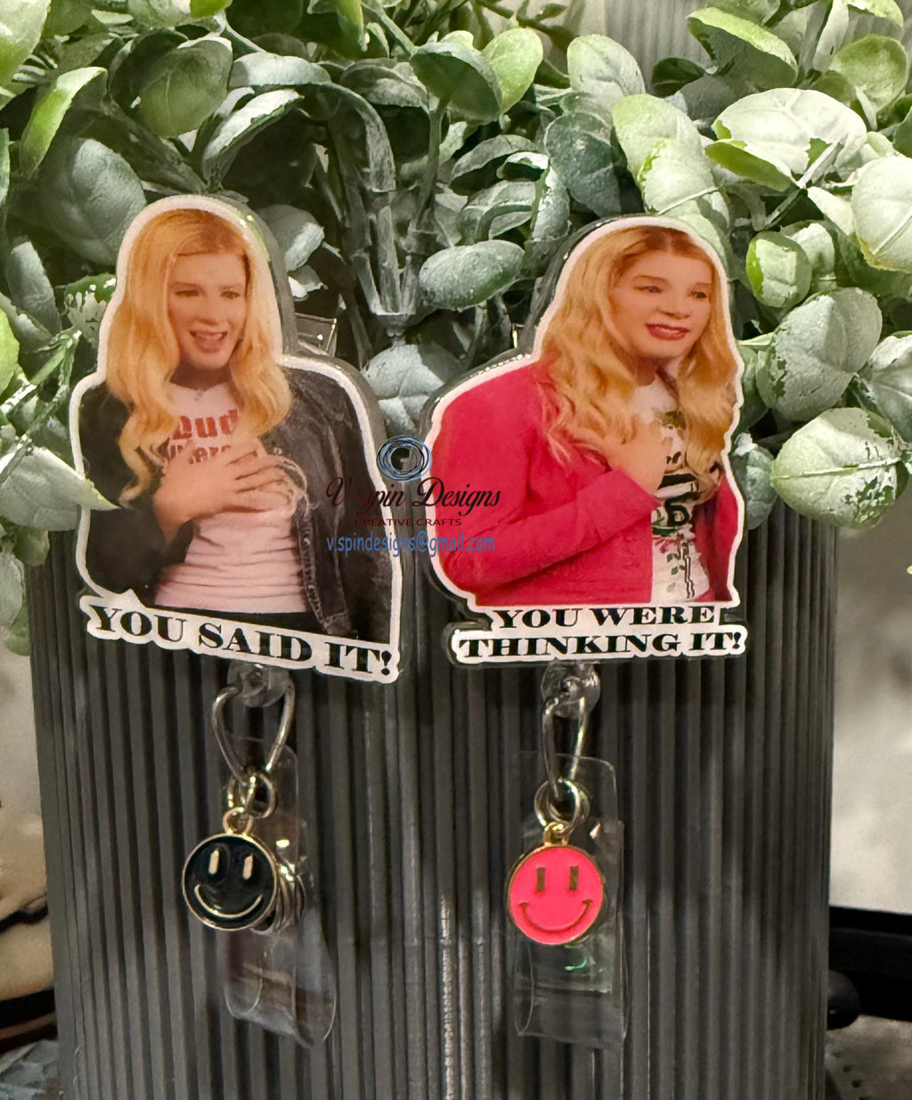 "You Said It" / "You Were Thinking It" Badge Reel | Funny Retractable Acrylic ID Holder