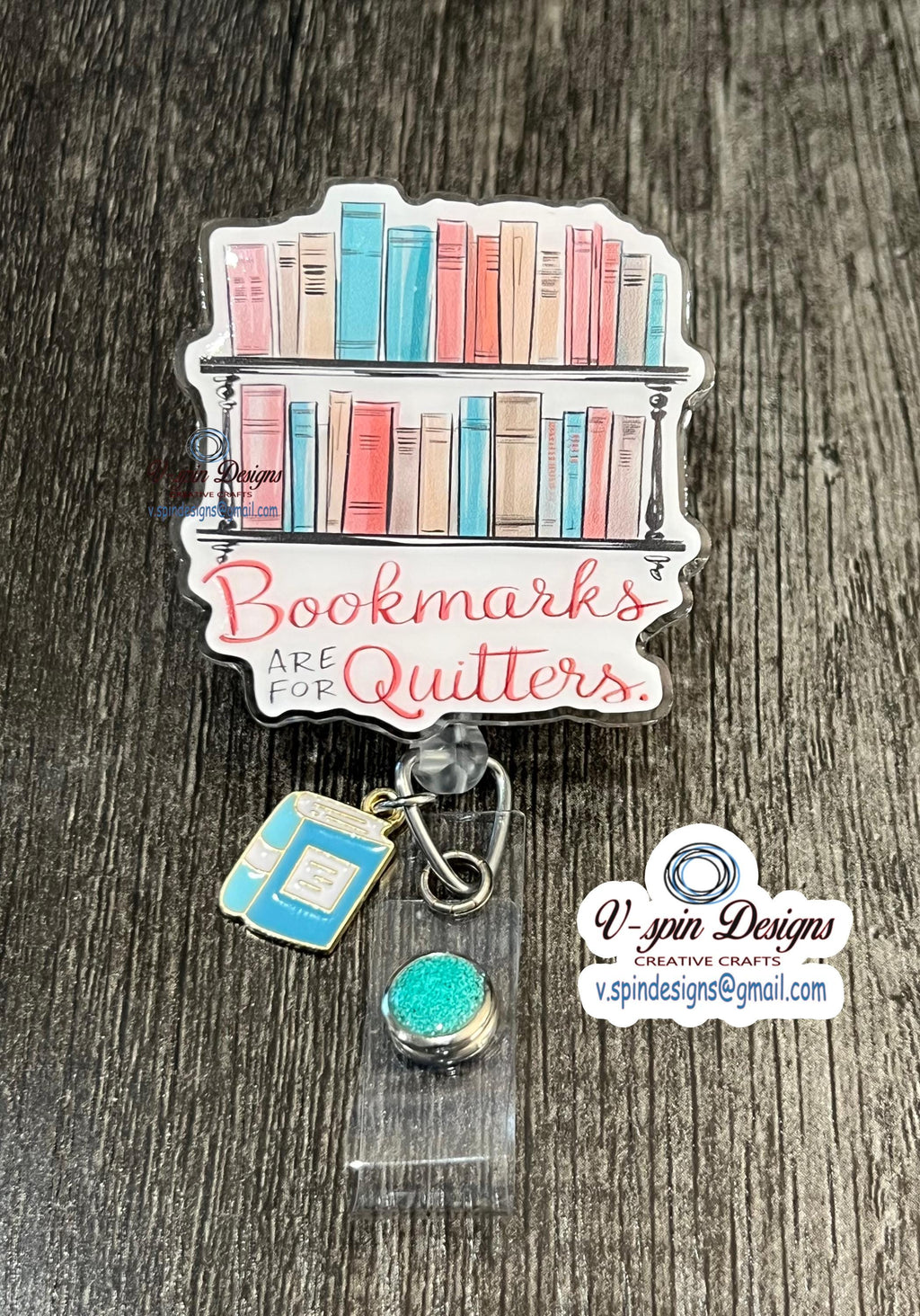 Bookmarks are for quitters Badge reel/ID Holder card holder/nurse/teachers/fun/book badge reels