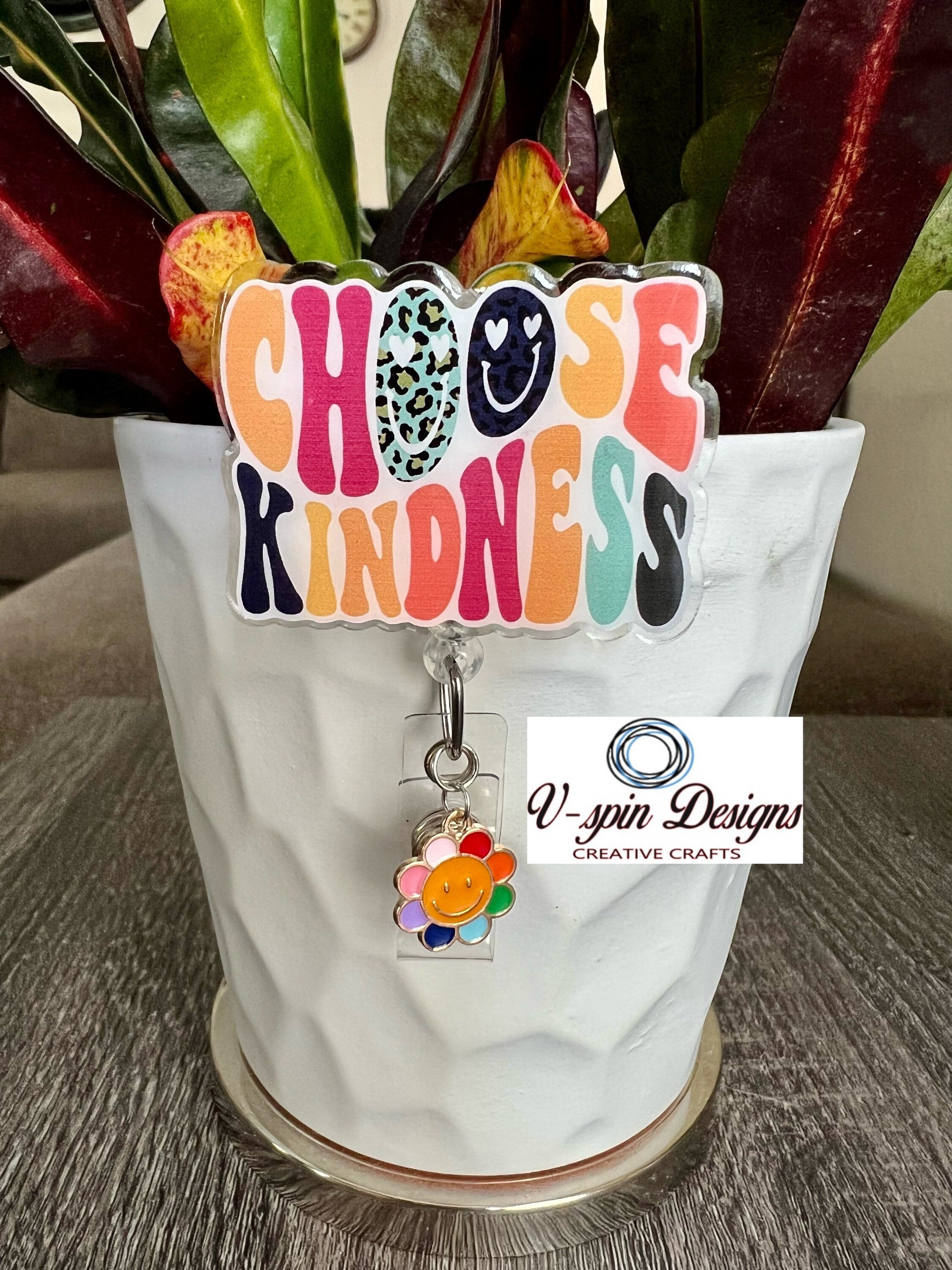 Choose Kindness Badge Reel: Acrylic ID Holder with Charm