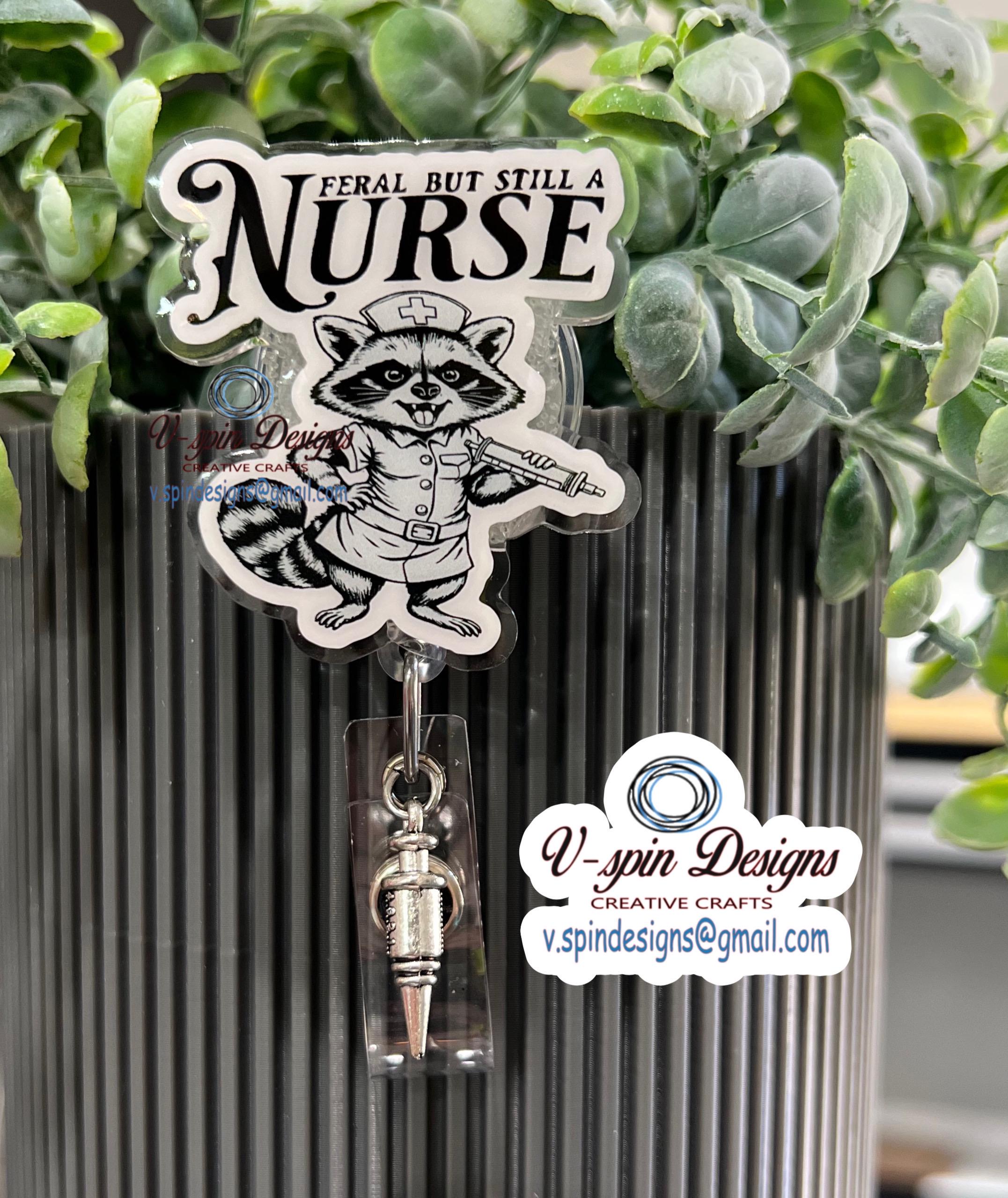 Racoon "Feral but Still a Nurse" badge reel/ID Holder card holder/nurse badge reels/badge reel toppers