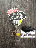 Funny “Certified Black Cloud” badge reel/ID Holder/nurses/teachers/funny badge reels