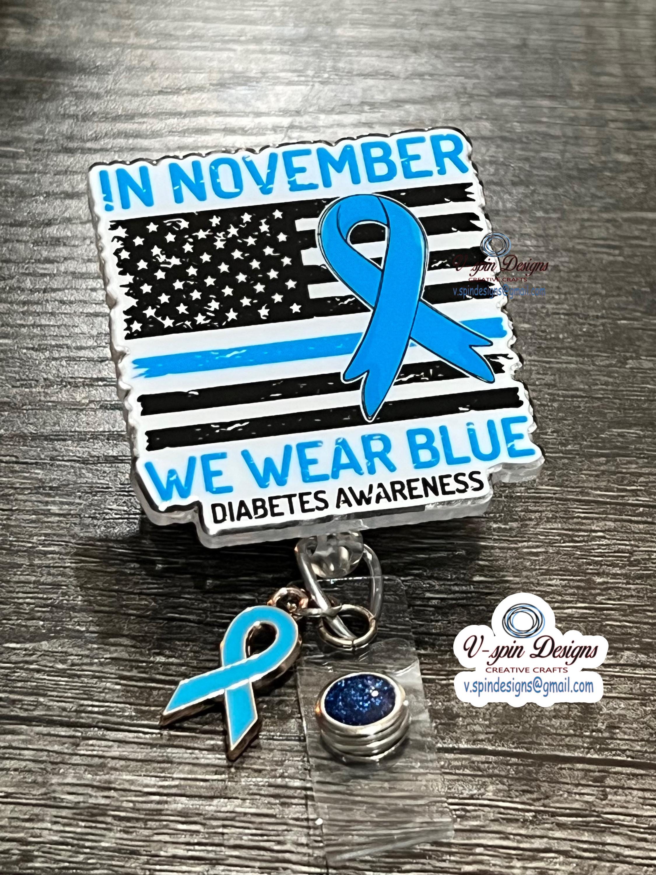 Diabetes Awareness Badge Reel | "In November We Wear Blue" Retractable ID Holder
