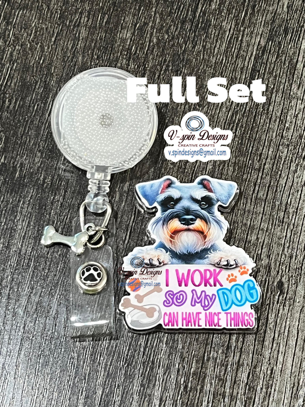 Funny Schnauzer Badge Reel: "I Work So My Dog Can Have Nice Things" funny dog badge reels, nurse badge reels