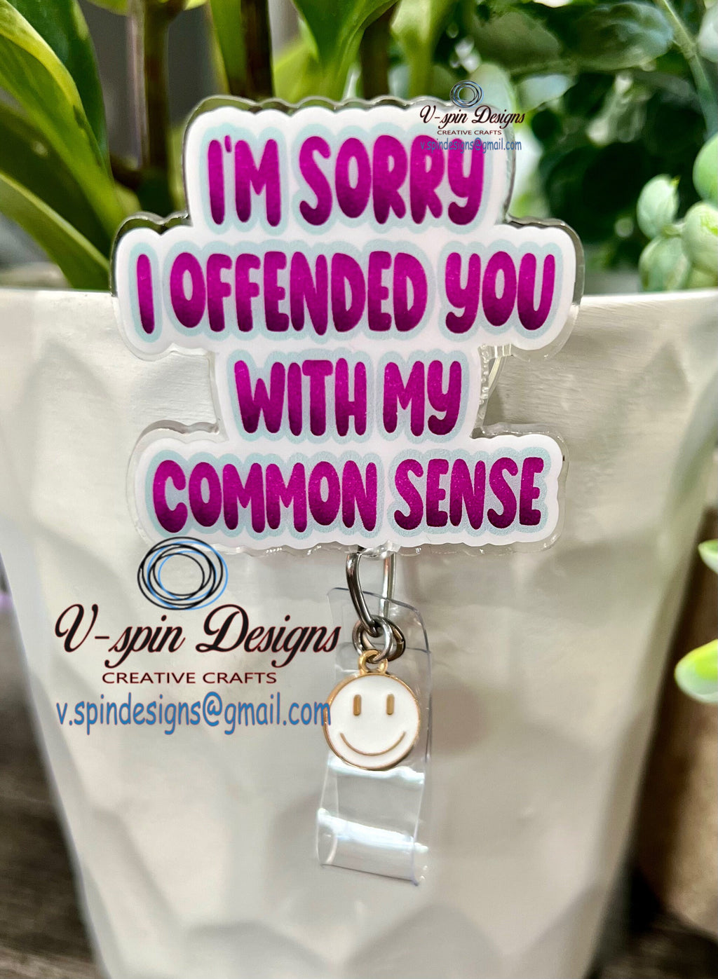 Funny “I’m sorry I offended you with my Common Sense” Badge reel/ID Holder/card holder/nurse badge reels/funny badge reels/
