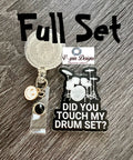 "Did You Touch My Drum set?" Badge Reel | Funny Retractable Acrylic ID Holder