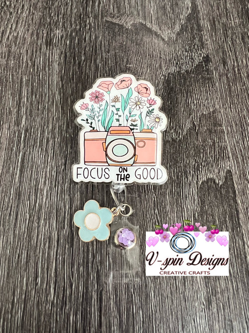 "Focus on the Good" Badge Reel | Inspirational Retractable Acrylic ID Holder