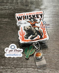 "I Don't Always Drink Whiskey" Badge Reel | Funny Retractable Acrylic ID Holder