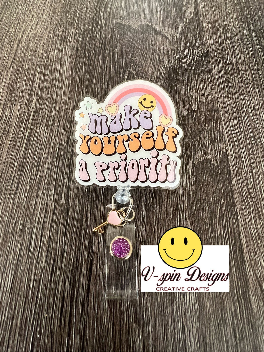 "Make Yourself a Priority" Inspirational Badge Reel: Acrylic ID Holder