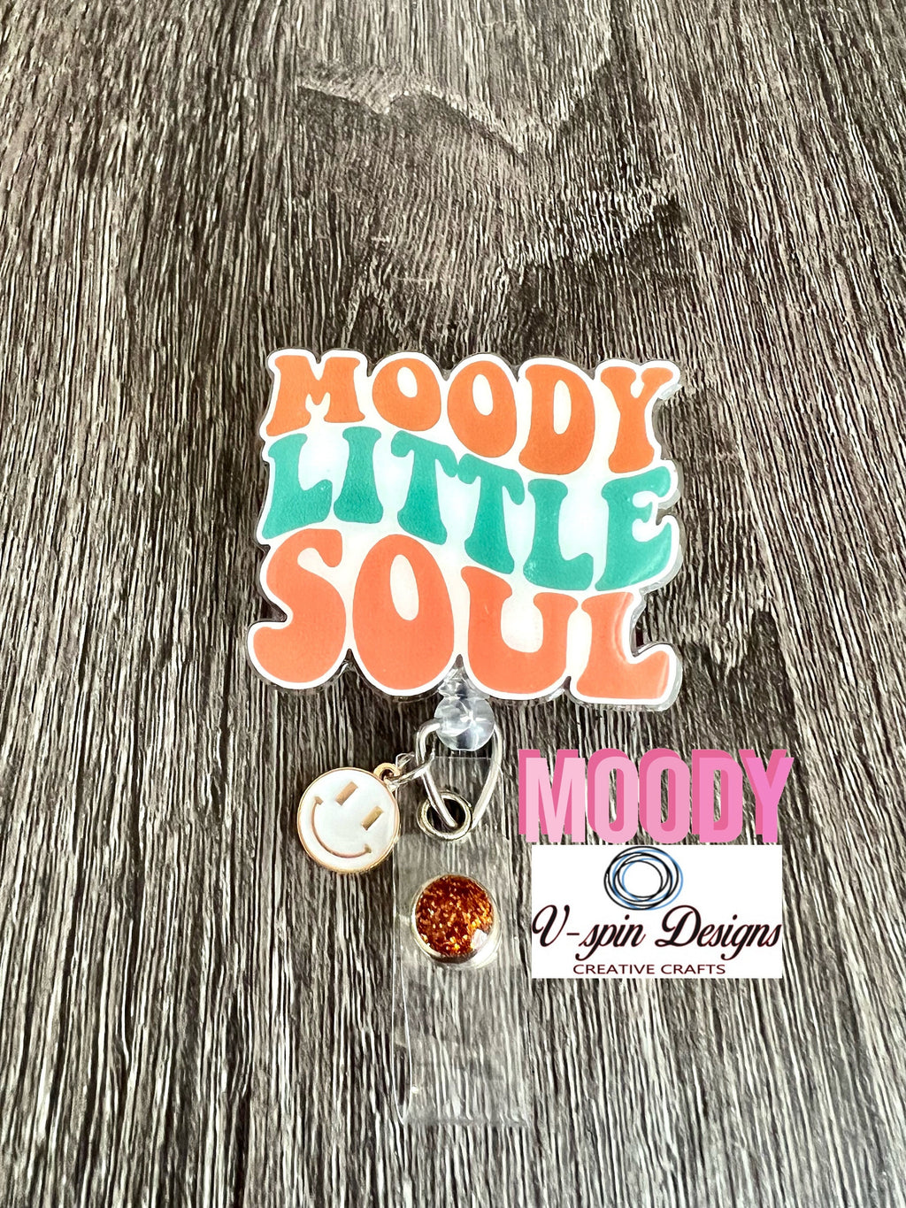 Moody Little Soul, badge reel/ID Holder/nurses/teachers/funny badge reels