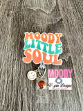 Moody Little Soul, badge reel/ID Holder/nurses/teachers/funny badge reels