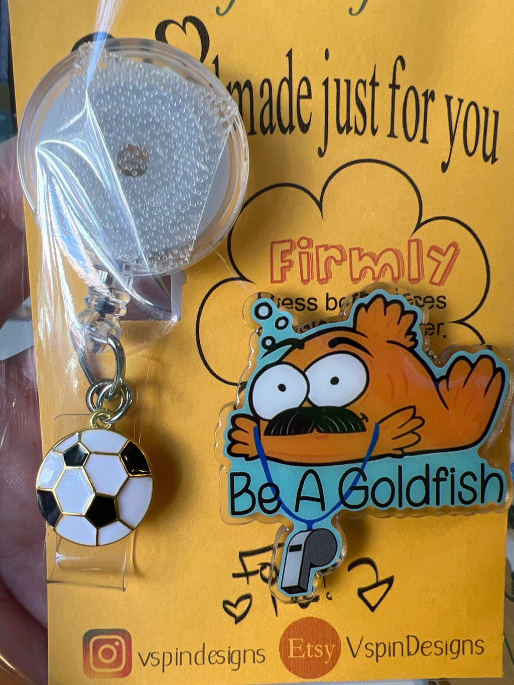 Be a Goldfish Badge reel/ID Holder card holder/nurse/teachers/fun/silly/Ted