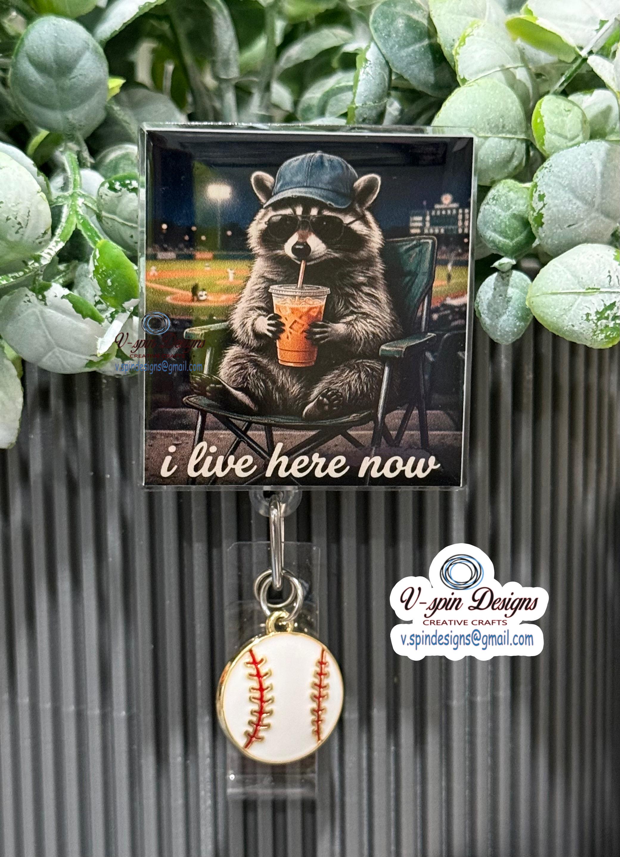 "I Live Here Now" Raccoon Baseball Fan Badge Reel | Funny Retractable ID Holder