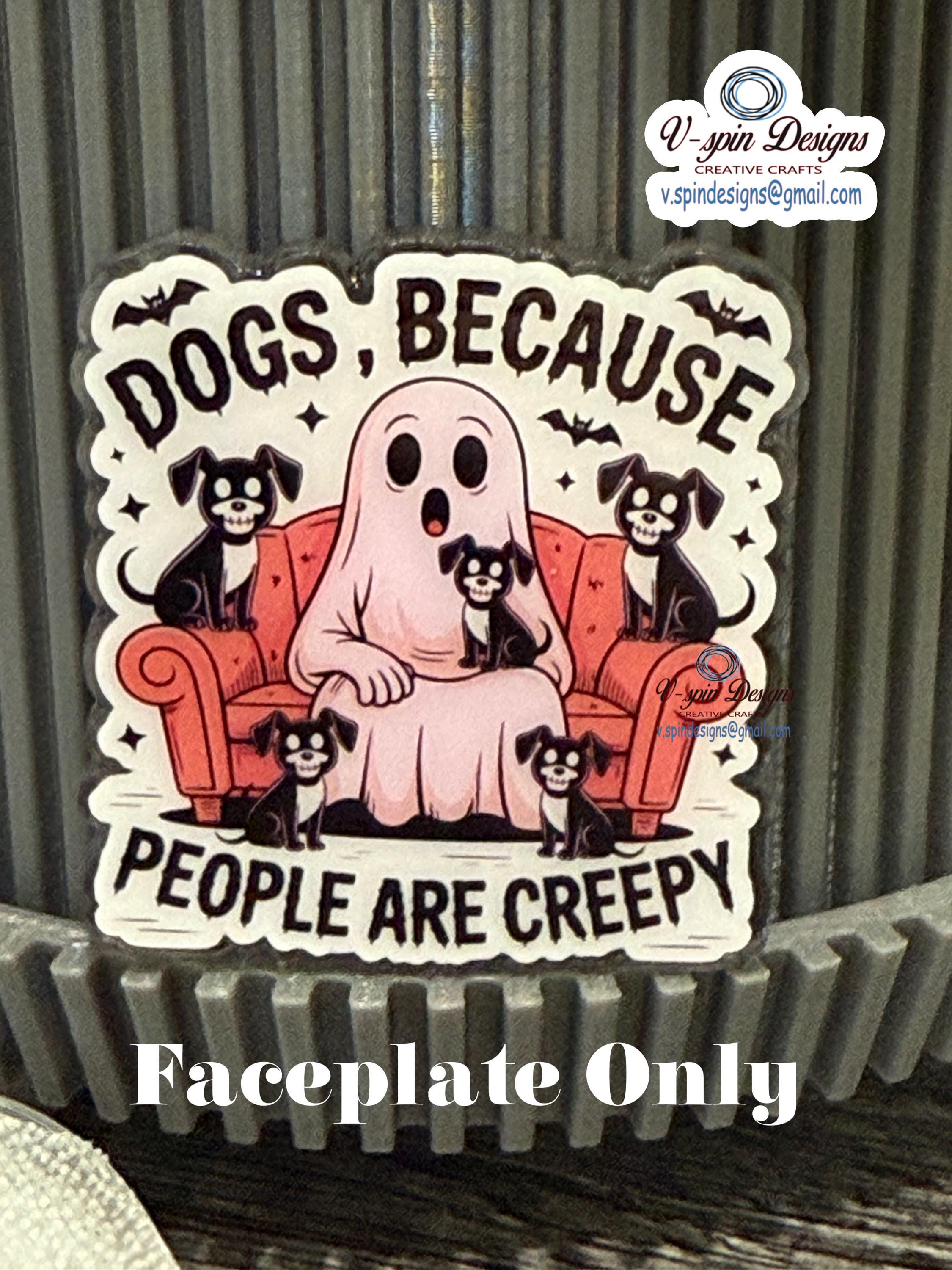 "Dogs Because People Are Creepy" Halloween Badge Reel | Funny Retractable ID Holder