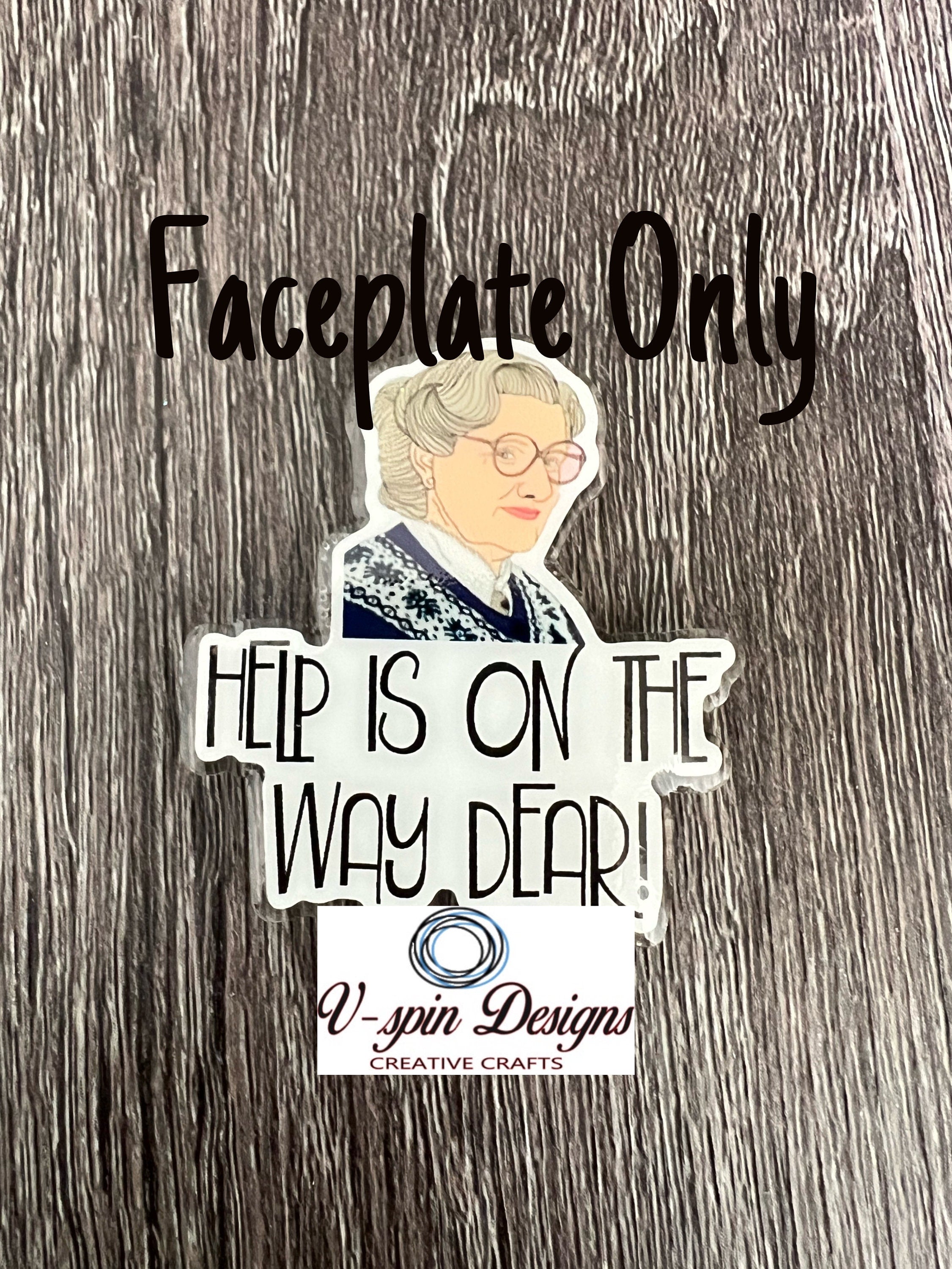"Help Is On the Way, Dear!" Badge Reel | Funny Retractable Acrylic ID Holder