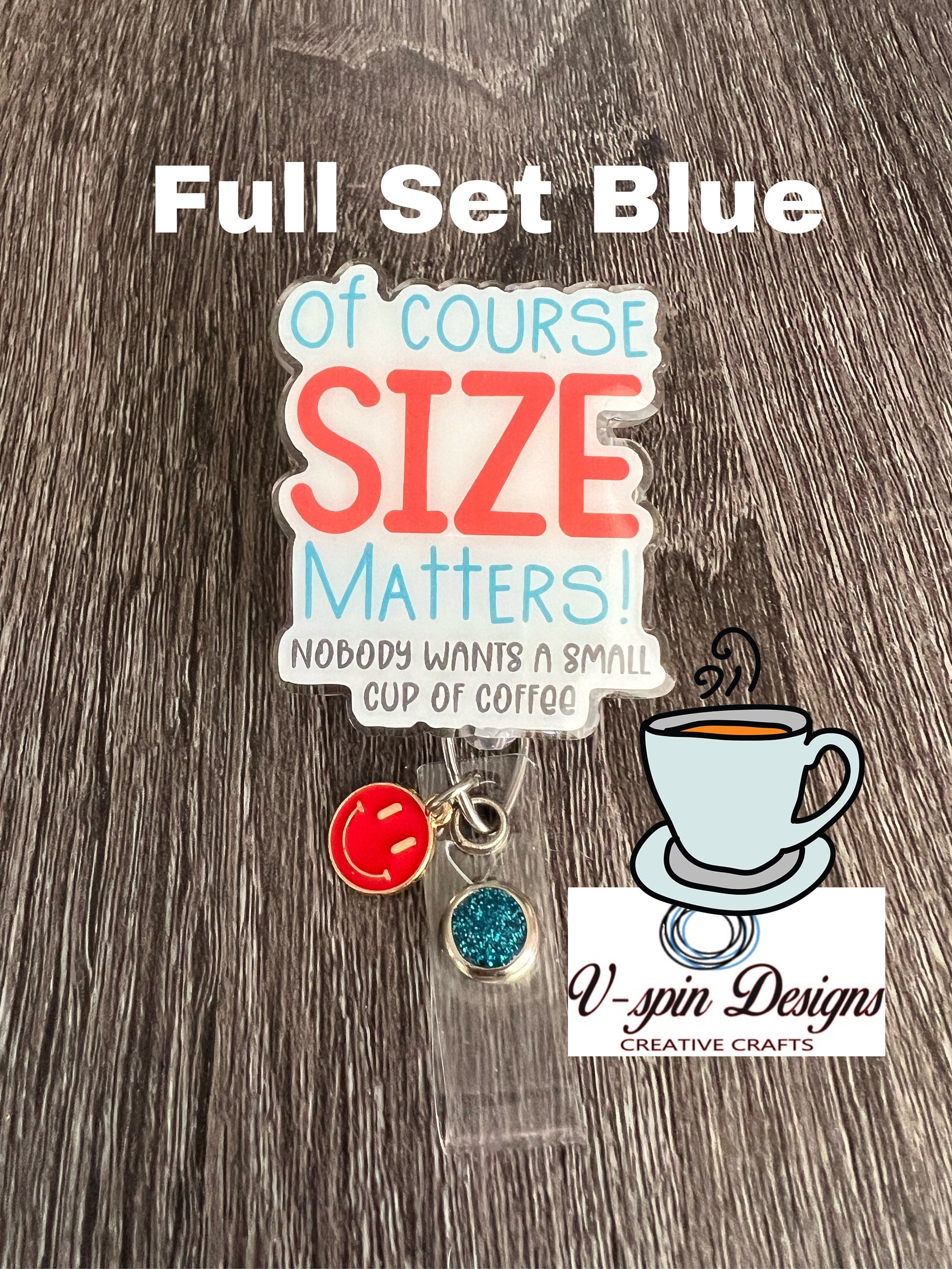 Funny Size Matters Badge reel/ID Holder/card holder/nurses/teachers/students/coffee