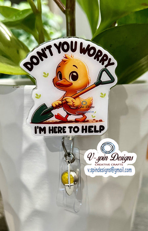 "Don't Worry, I'm Here to Help" Duck Badge Reel | Funny Retractable ID Holder