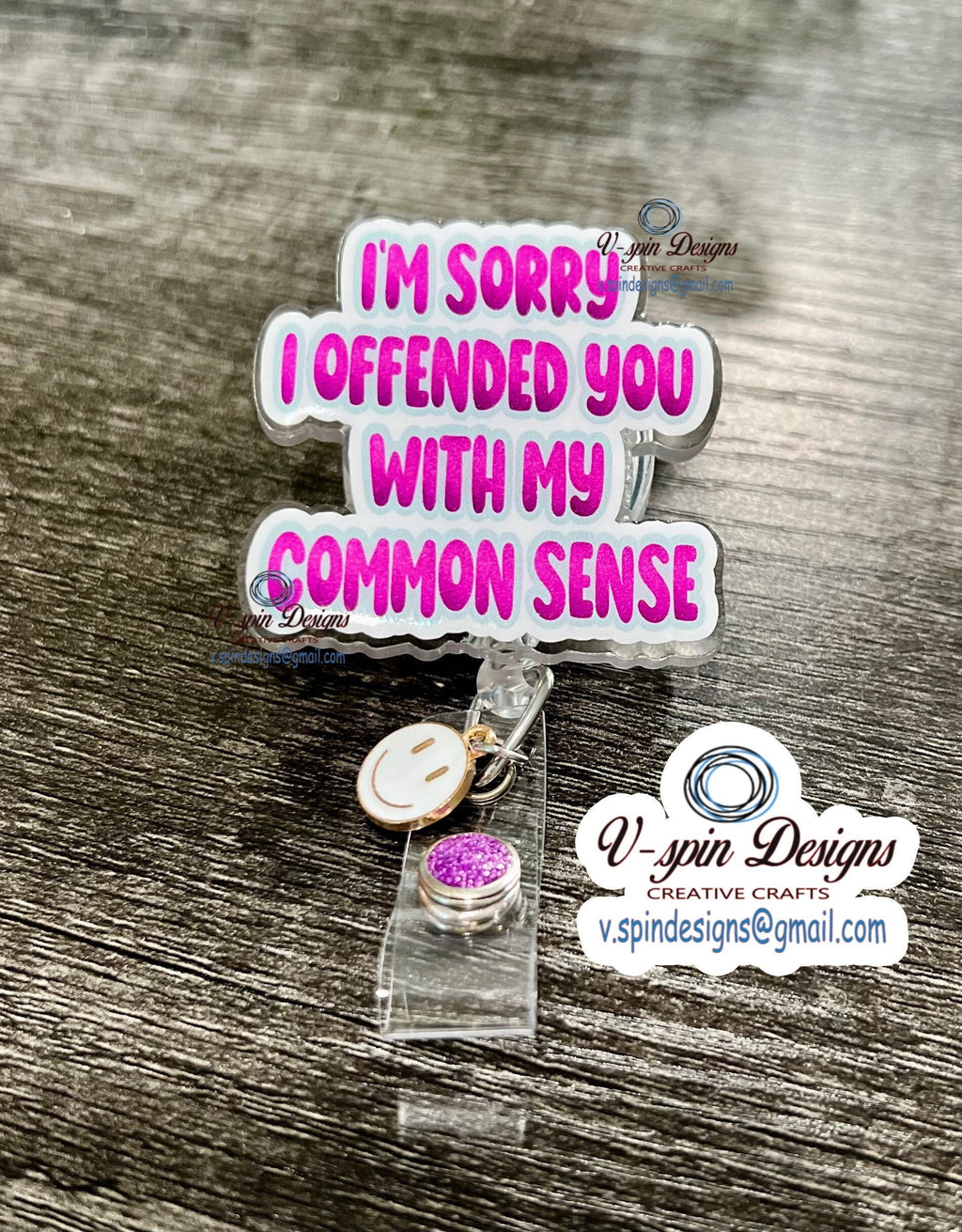 Funny “I’m sorry I offended you with my Common Sense” Badge reel/ID Holder/card holder/nurse badge reels/funny badge reels/