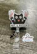 Not A Hugger Badge reel/ID Holder card holder/nurse badge reels/funny cat badge reels