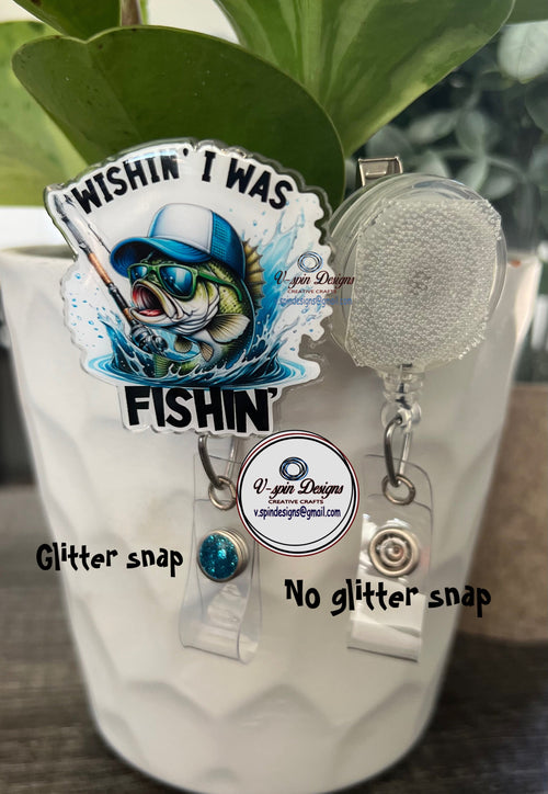 "Wishin I Was Fishin" Bass Badge Reel | Funny Fishing ID Holder for Nurses & Anglers