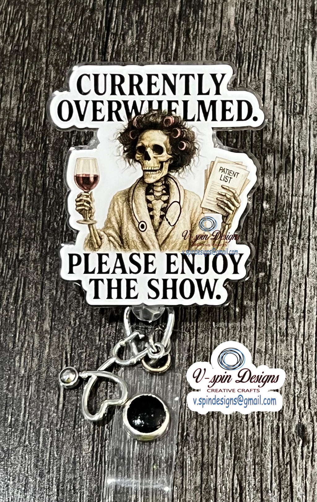 "Currently Overwhelmed, Please Enjoy the Show" Skeleton Badge Reel | Funny ID Holder