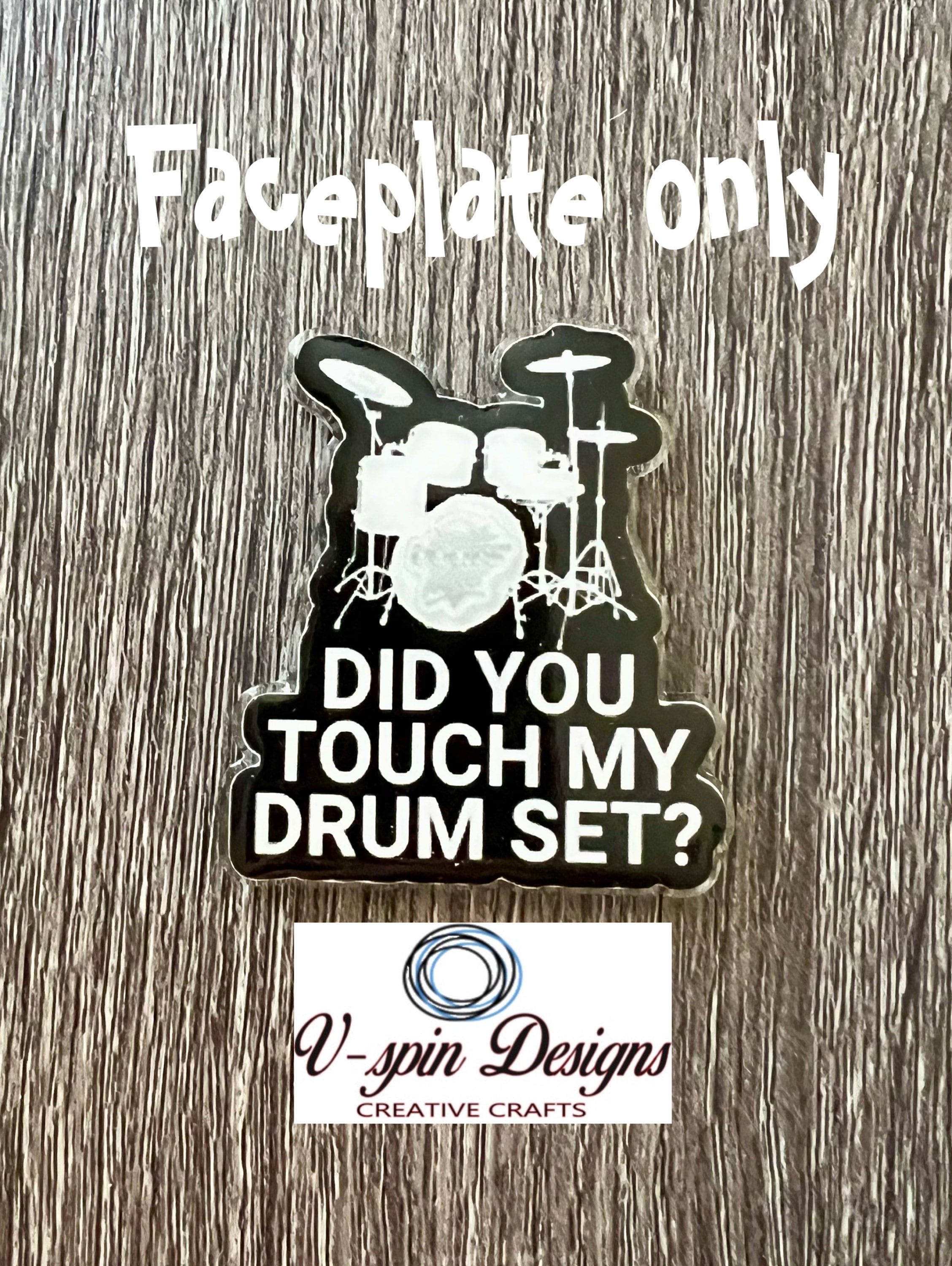 "Did You Touch My Drum set?" Badge Reel | Funny Retractable Acrylic ID Holder