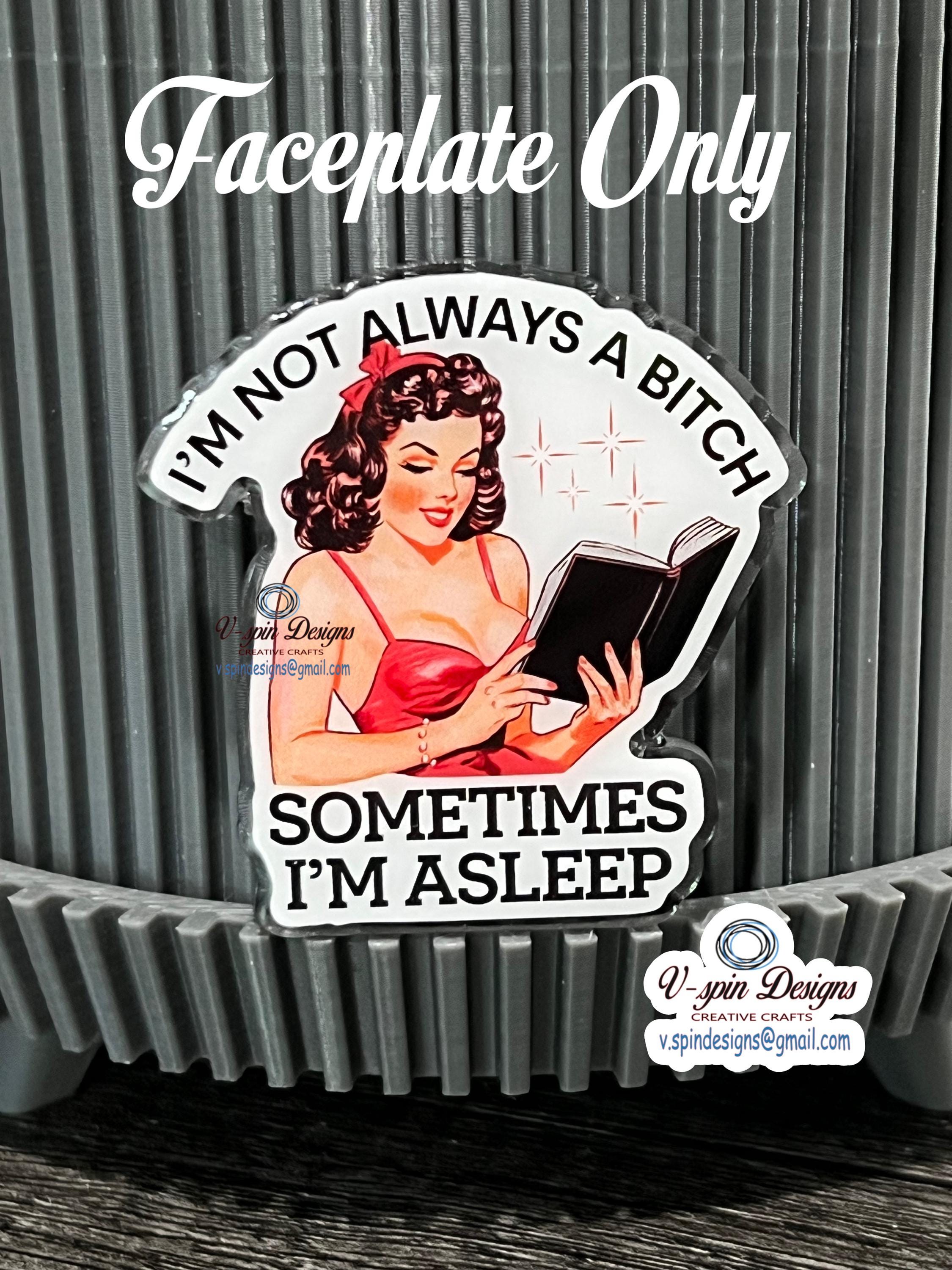 Funny Sarcastic Badge Reel: "I'm Not Always A Bitch" Retractable ID Holder