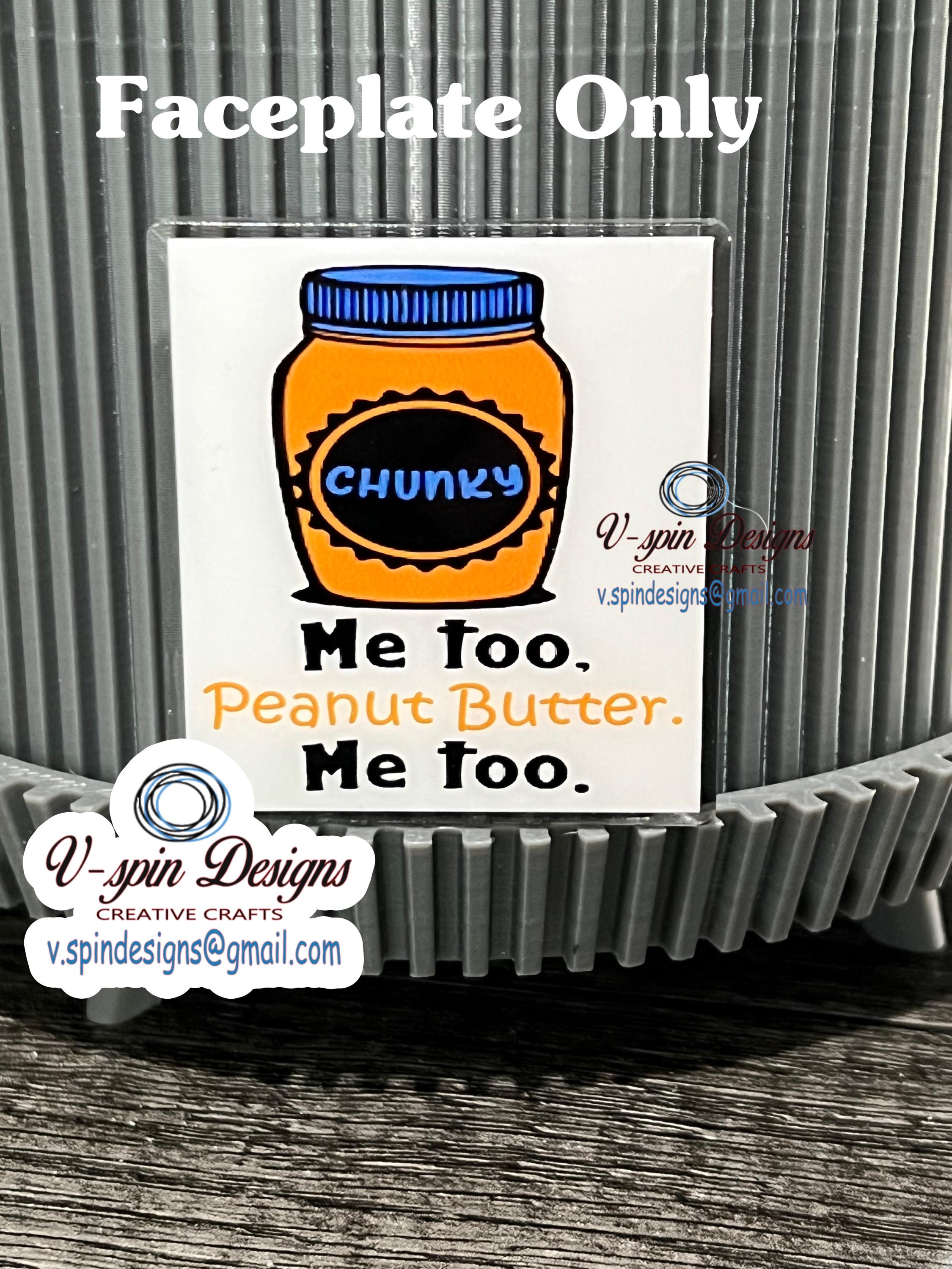 "Me Too Peanut Butter" Funny Chunky Badge Reel: Acrylic ID Holder