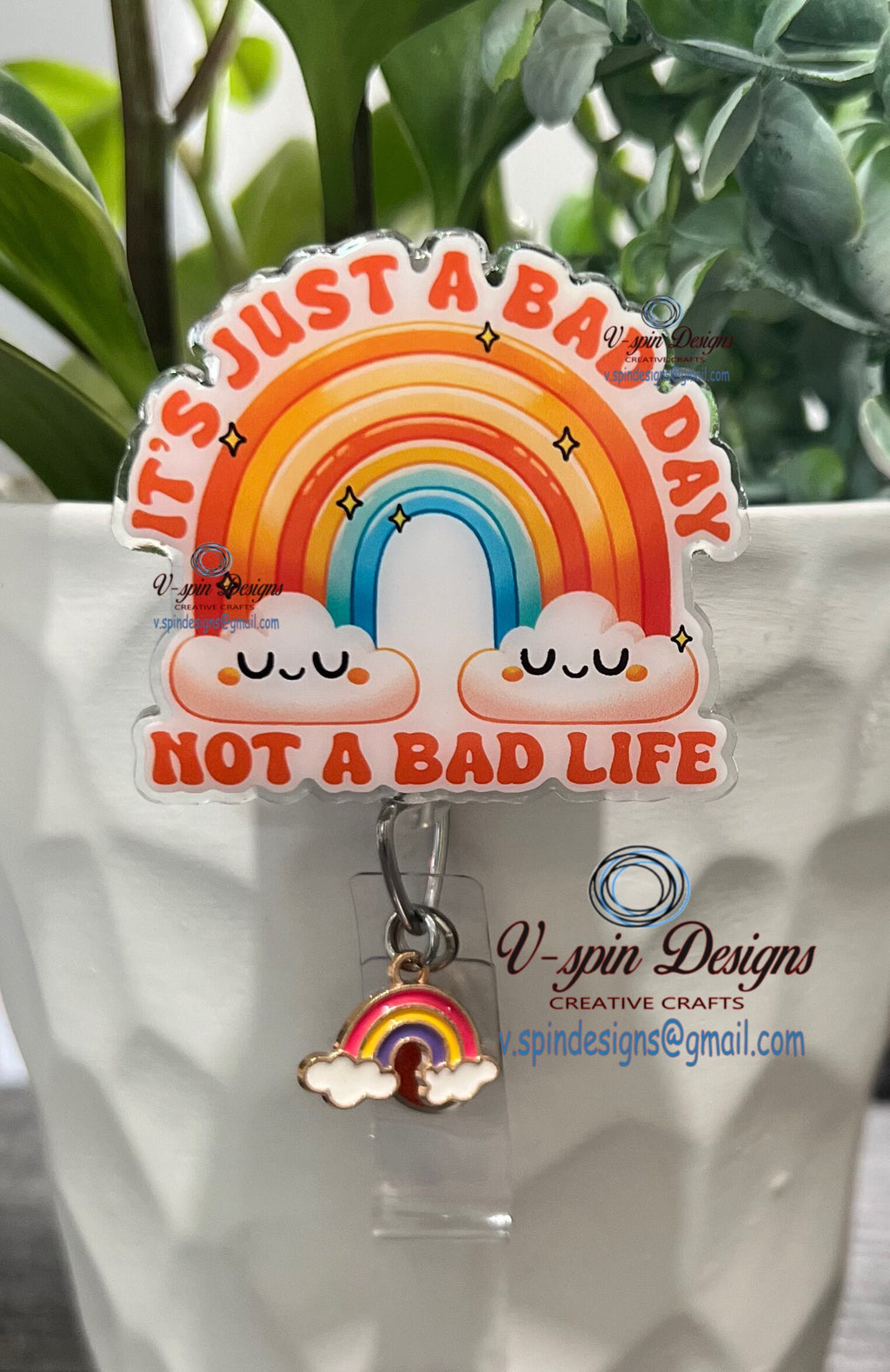 "It's Just a Bad Day, Not a Bad Life" Badge Reel | Inspirational Retractable ID Holder