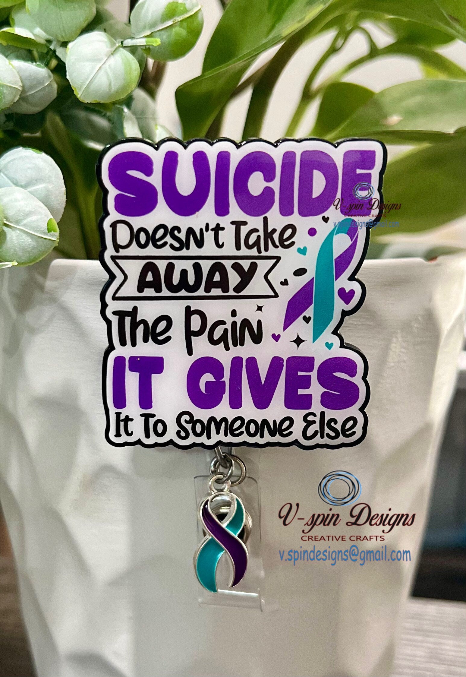 "Suicide Doesn't Take Away the Pain" Prevention Badge Reel | Awareness ID Holder