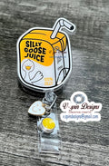 Silly Goose Juice Badge reel/ID Holder card holder/nurse/teachers/fun/silly