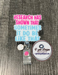 Sometimes It do be like that (white) Badge reel/ID Holder/card holder/nurse/fun/silly