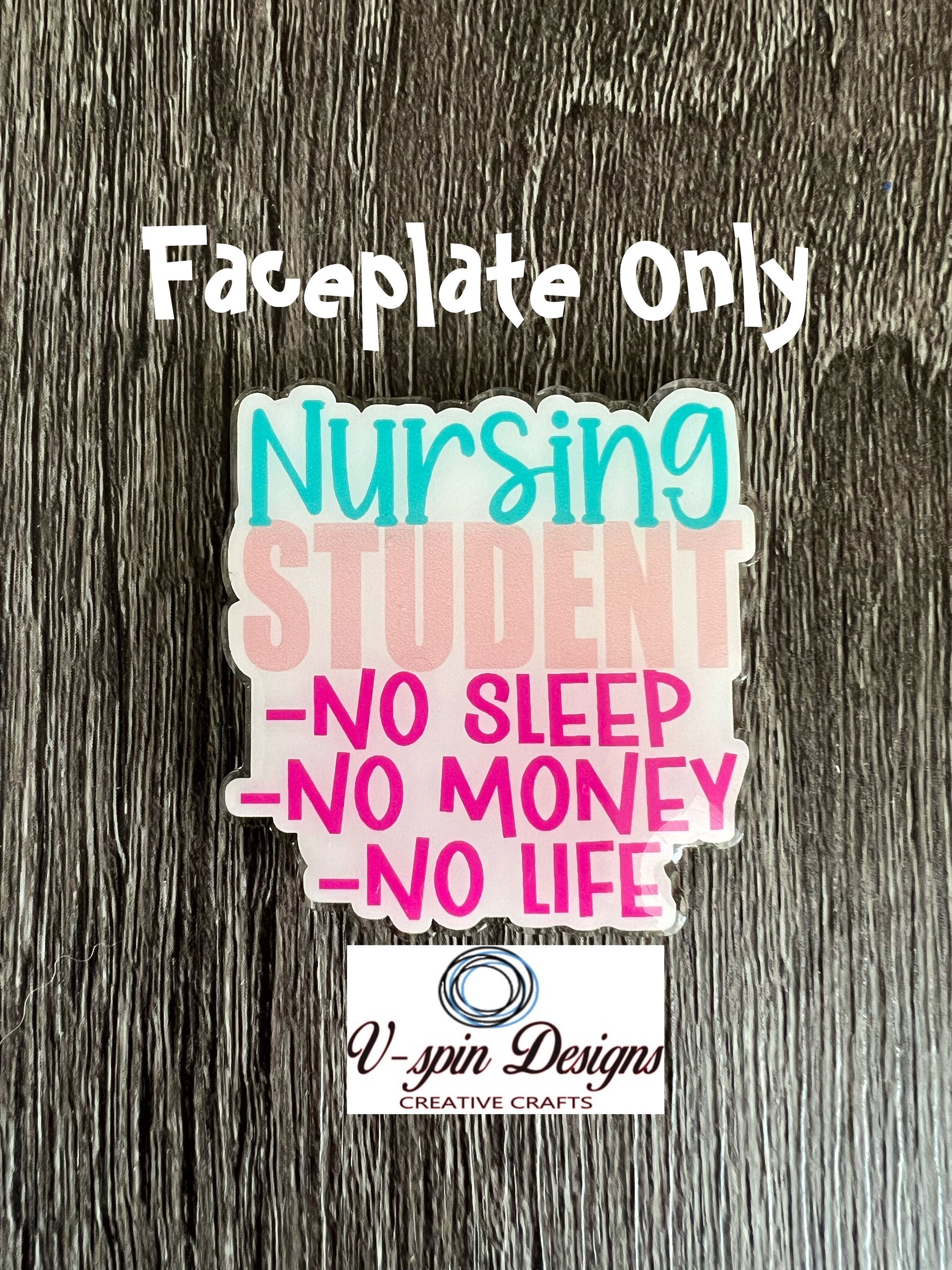 Nursing Student Badge Reel | "No Sleep, No Money, No Life" Funny ID Holder