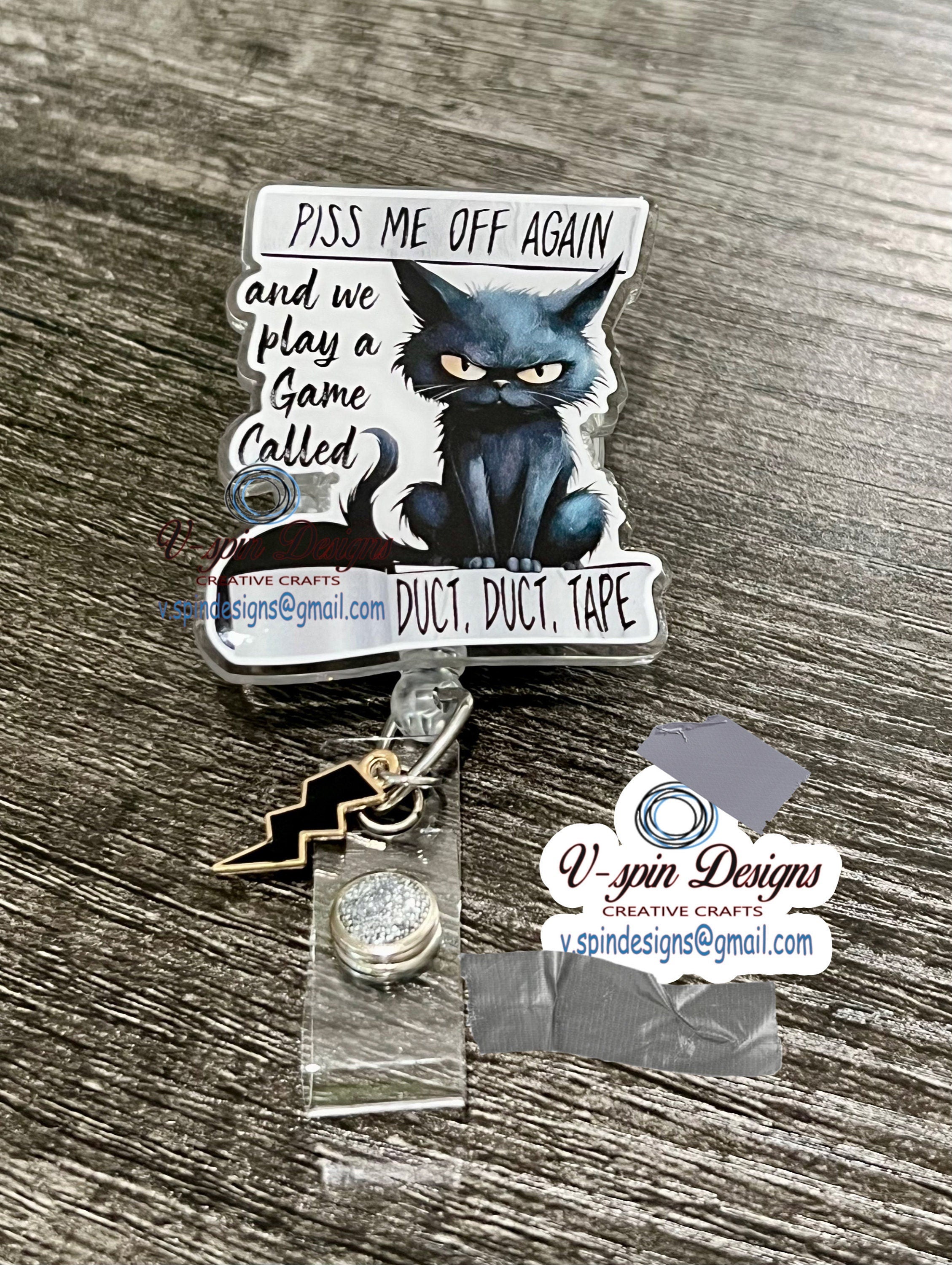 "Piss Me Off & We Play a Game" Black Cat Badge Reel | Funny Retractable ID Holder