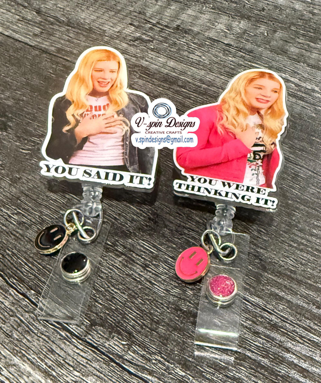 "You Said It" / "You Were Thinking It" Badge Reel | Funny Retractable Acrylic ID Holder
