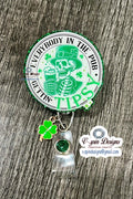 Funny St. Patrick’s Day “Everybody in the Pub”” Badge reel/ID Holder card holder/nurse/teachers/fun/silly