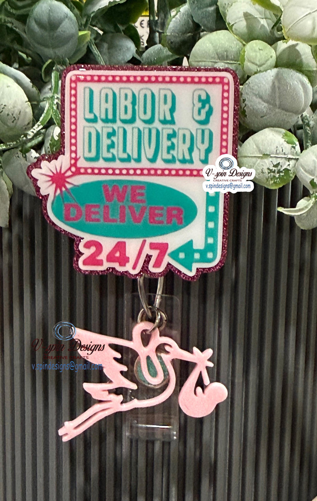 Labor & Delivery "We Deliver 24/7" Badge Reel: Retractable Nurse ID Holder