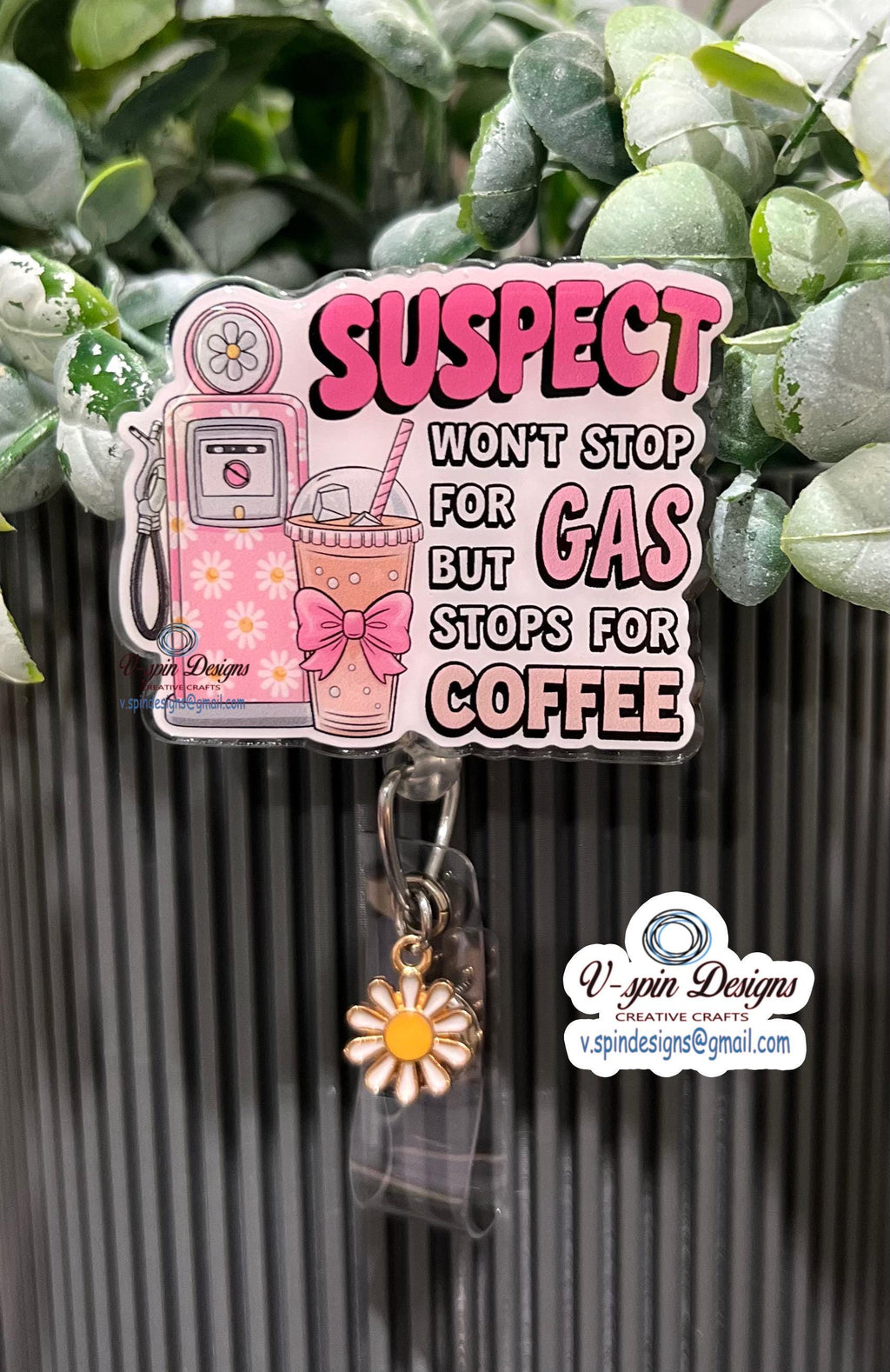 Funny Coffee Badge Reel: "Suspect Won't Stop For Gas" Retractable ID Holder/funny badge reels/funny gifts/nurse badge reels