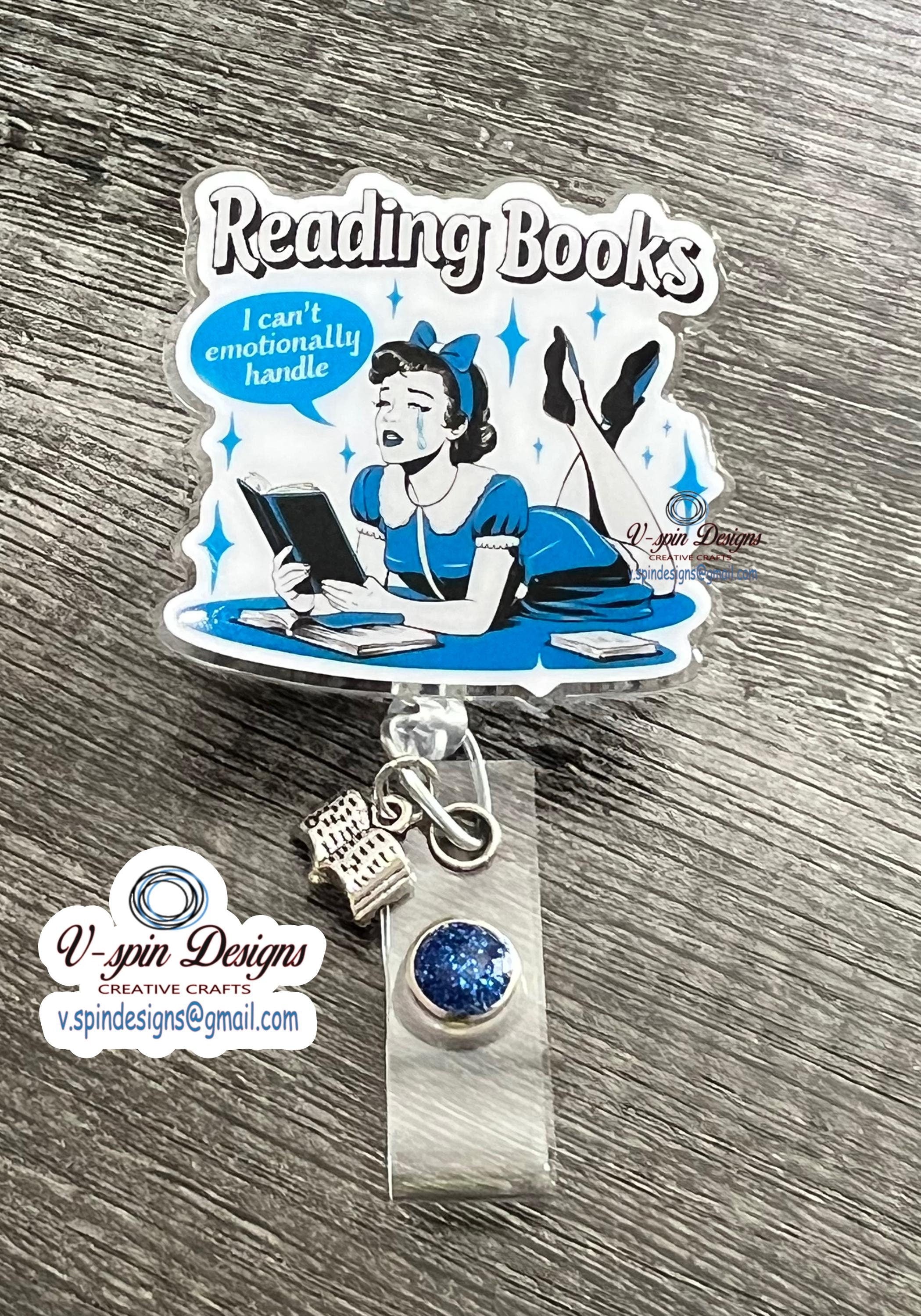 Funny Book lover Badge reel/ID Holder/card holder/nurse/teachers/funny badge reels