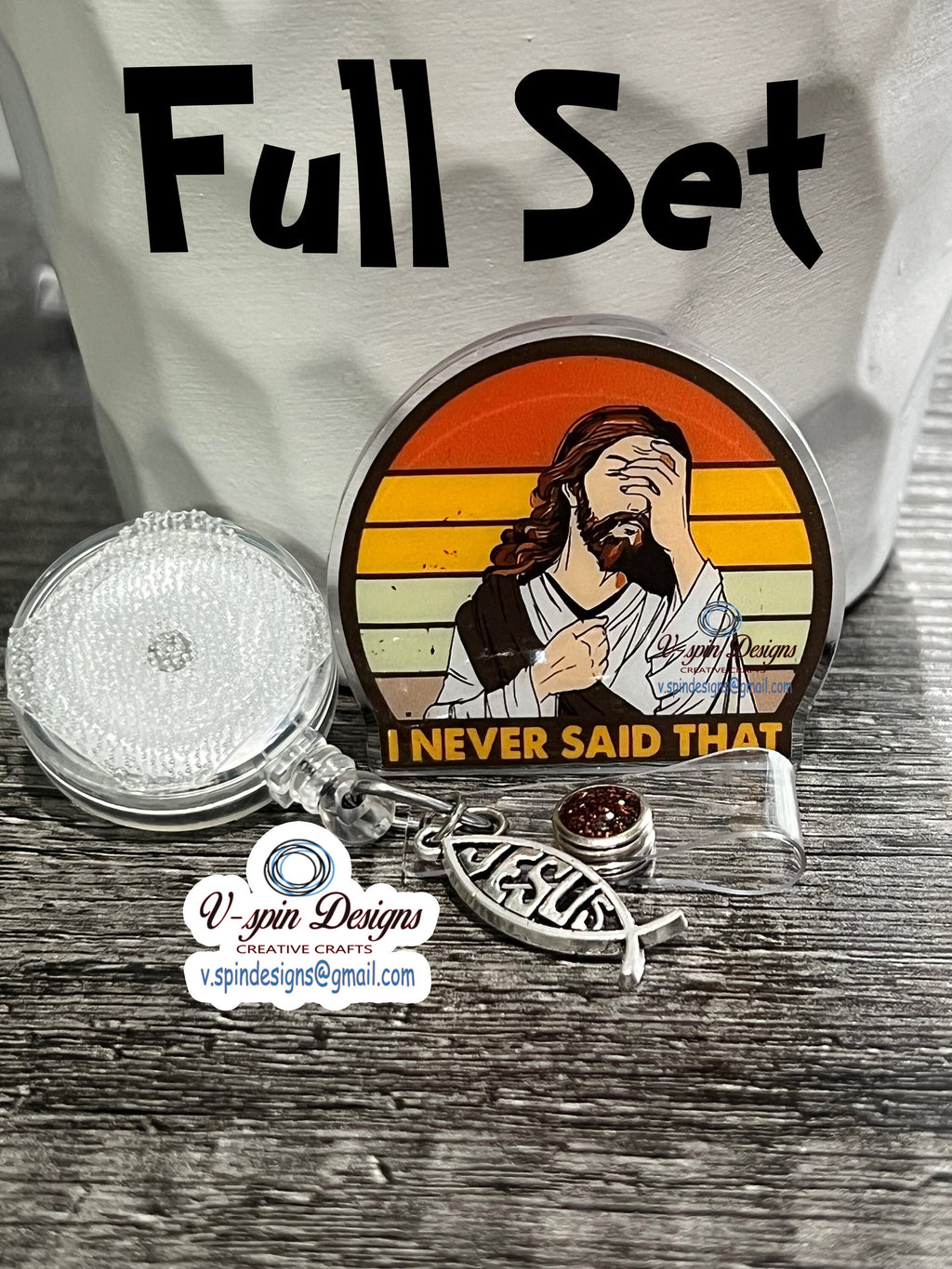 Funny Acrylic Jesus “I Never said that” badge reels