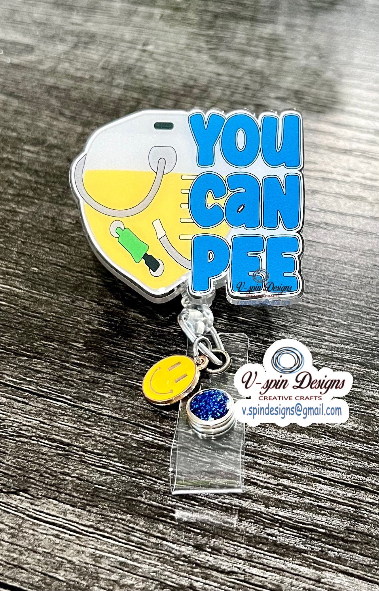 Funny 'You Can Pee' Badge Reel: Acrylic badge reel, nurse badge reels, funny badge reels
