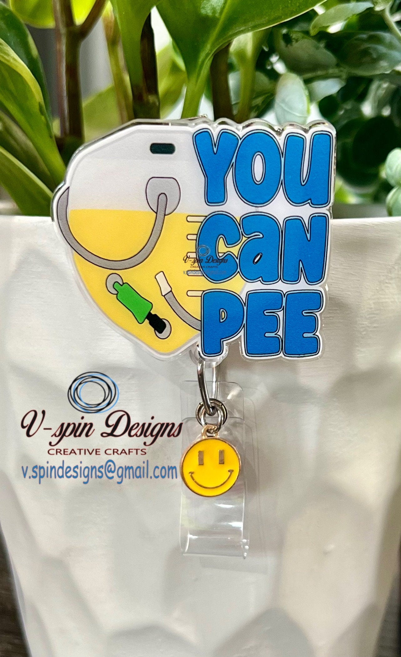 Funny 'You Can Pee' Badge Reel: Acrylic badge reel, nurse badge reels, funny badge reels