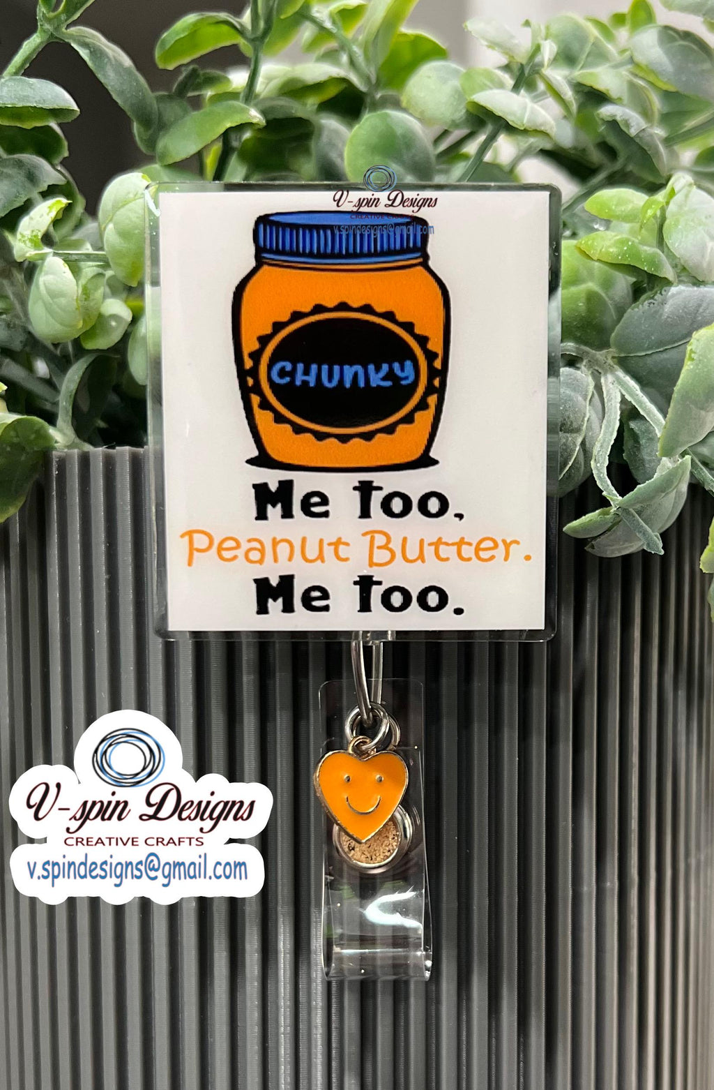 "Me Too Peanut Butter" Funny Chunky Badge Reel: Acrylic ID Holder